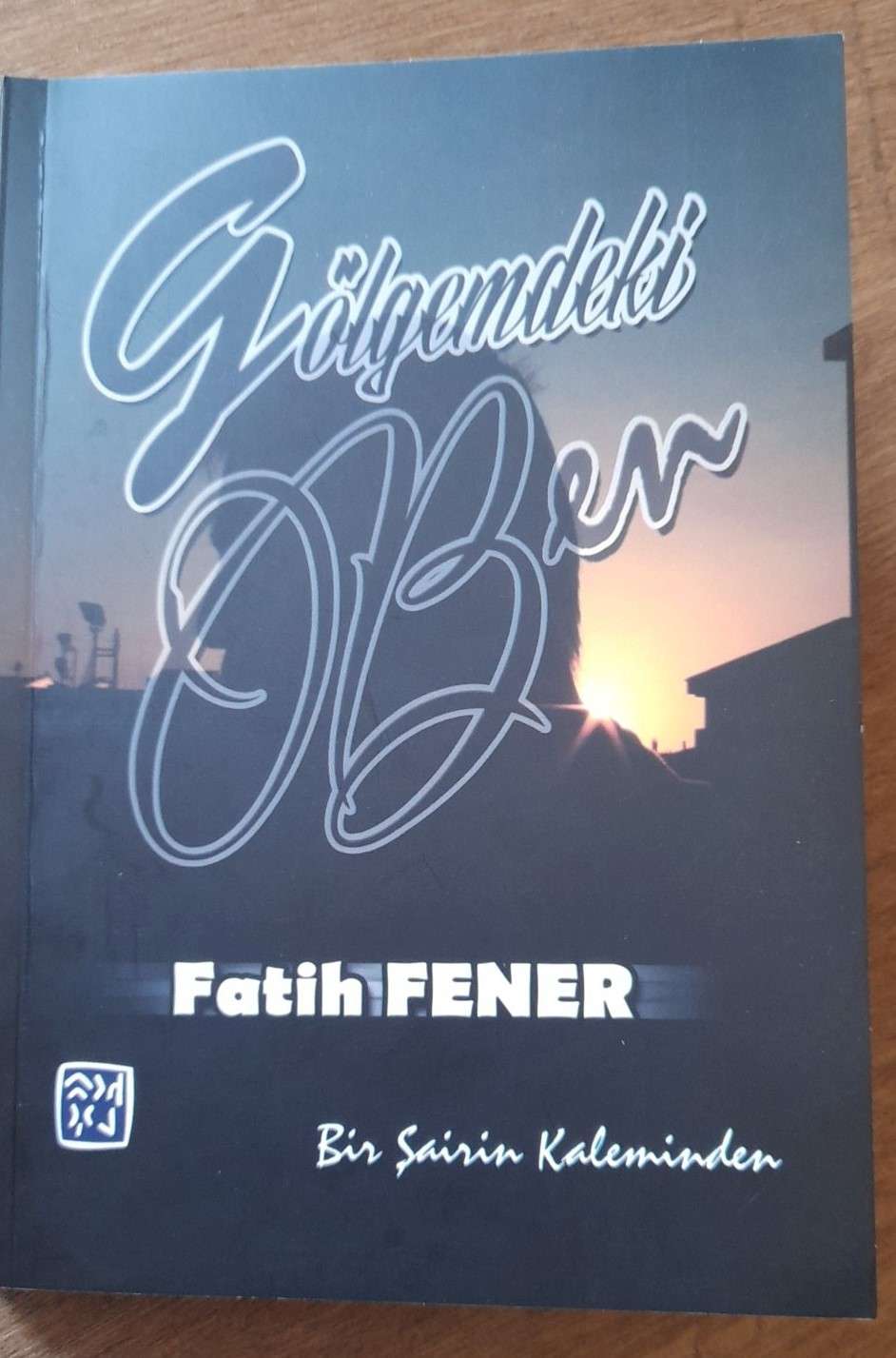 Gebzeli şair-yazar Fatih Fener, ilk kitabı Gölgemdeki Ben