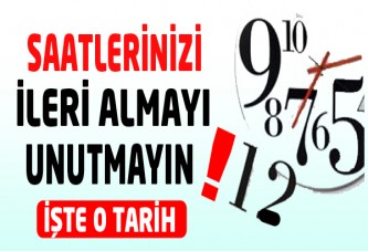 29 Mart'ta Saatlerinizi İleri Almayı Unutmayın