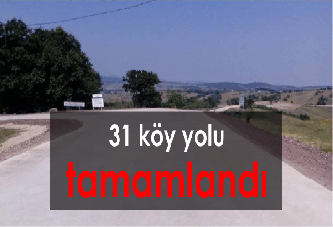 31 köy yolu tamamlandı