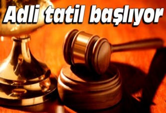 Adli Tatil 20 Temmuz’da başlıyor