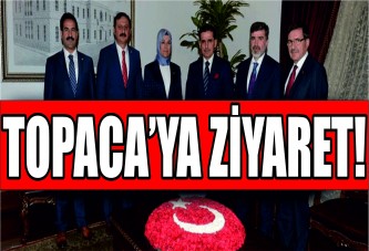 AK PARTİLİ VEKİLLER’DEN TOPACA’YA ZİYARET!