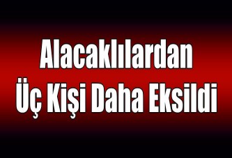 Alacaklılardan üç kişi daha eksildi