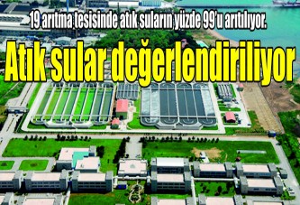 Atık sular değerlendiriliyor