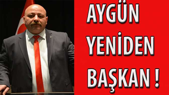 AYGÜN YENİDEN BAŞKAN !