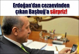 Başbakan'dan Başbuğ'a sürpriz!