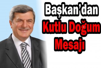Başkan’dan Kutlu Doğum Mesajı