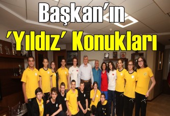 Başkan'ın 'Yıldız' konukları