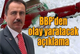 BBP'den Olay Yaratacak Açıklama