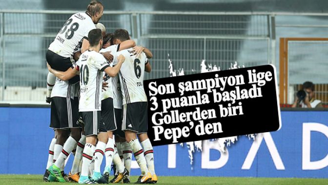 Beşiktaş galibiyetle başladı