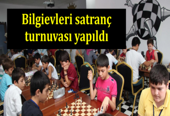 Bilgievleri satranç turnuvası yapıldı