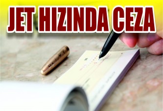 Bunu yapana 'jet hızında' ceza