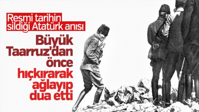Büyük Taarruzda Atatürkün gözyaşları