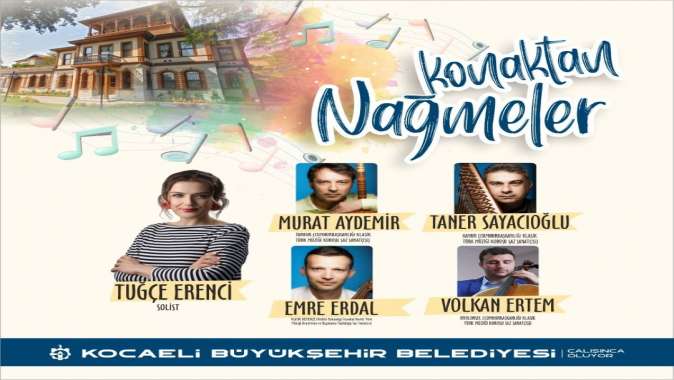 Büyükşehir’den ‘Konaktan Nağmeler’ Konseri