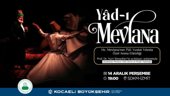 Büyükşehir, Hz. Mevlana’yı Sema Mukabelesi ile anacak Büyükşehir, Hz. Mevlana’yı Sema Mukabelesi ile anacak