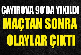 Çayırova 90'da yıkıldı