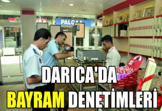 DARICA'DA BAYRAM DENETİMLERİ