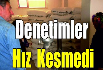 Denetimler hız kesmedi