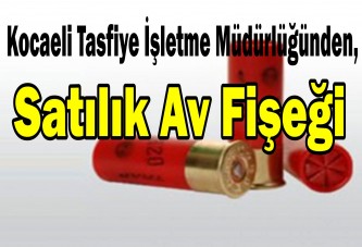 Devletten satılık av fişeği