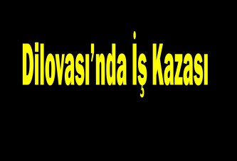 Dilovası’nda iş kazası