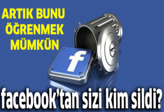 Facebook'ta Sizi Kim Sildi?