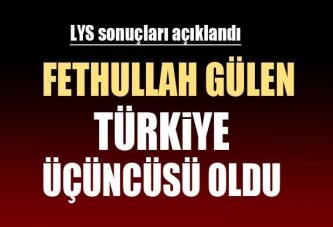 Fethullah Gülen LYS'de üçüncü oldu