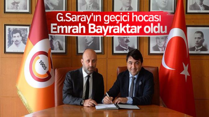 G.Sarayın geçici hocası Emrah Bayraktar oldu