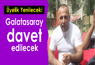 Galatasaray davet edilecek