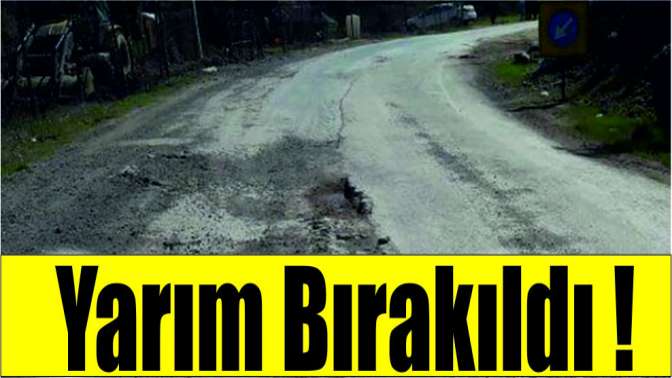 Gebze Mudarlı Köyünde yol çalışması yarım bırakıldı!