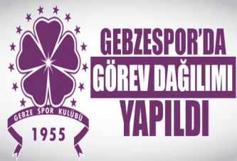 Gebzespor’da Görev Dağılımı Yapıldı