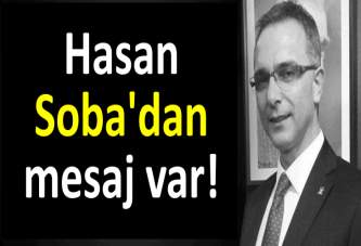 Hasan Soba'dan mesaj var!