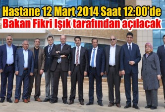 Hastane’yi Bakan Fikri Işık Açacak