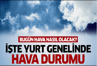 Havalar nasıl olacak?