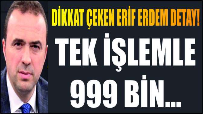 İddianamede Arif Erdemle ilgili dikkat çeken detay...