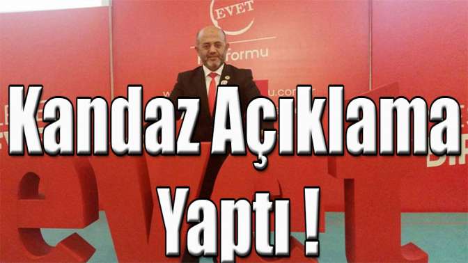 Kandaz Açıklama Yaptı !