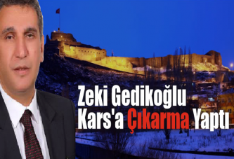 KİMEDER Genel Başkanı Zeki Gedikoğlu Kars'a Yatırım Yapıyor