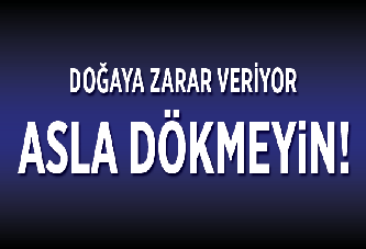 Kızartmalık yağları dökmeyin!