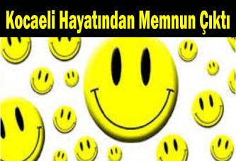 Kocaeli Hayatından Memnun Çıktı