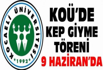 Kocaeli Üniversitesi'de Kep Töreni