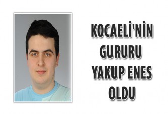 Kocaeli'nin gururu Yakup Enes oldu