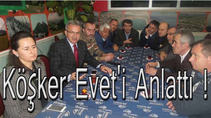 Köşker Eveti Anlattı !