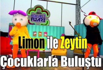 Limon ile zeytin çocuklarla buluştu