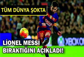 Messi'den flaş karar! Bıraktığını açıkladı