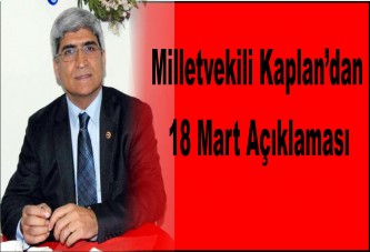 Milletvekili Kaplan’dan 18 Mart Açıklaması