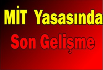 MİT Yasası Askıya Alındı