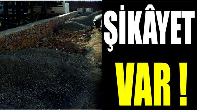 Osman Yılmaz Mahallesi’nden şikâyet var!