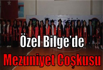 Özel Bilge’de mezuniyet coşkusu