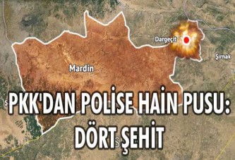 PKK'dan Mardin Dargeçit'te polise hain pusu: Dört şehit