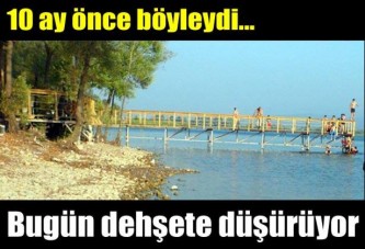 Sapanca Gölü'nde 10 ay önce ve 10 ay sonra fotoğrafı