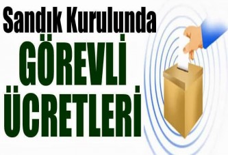 Seçimde Görevli Ücretleri Belli Oldu