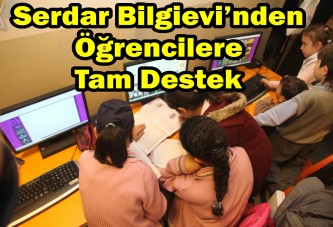 Serdar Bilgievi’nden öğrencilere tam destek